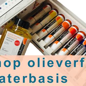 Introductie Workshop OLIEVERF OP WATERBASIS in Amersfoort / leren schilderen als een Impressionist