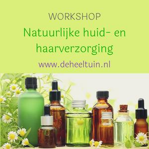 Workshop natuurlijke huid - en haarverzorging