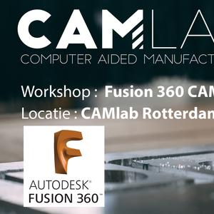 Workshop fusion 360 cam bij camlab rotterdam!